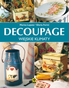 Książka - Decoupage. Wiejskie klimaty.